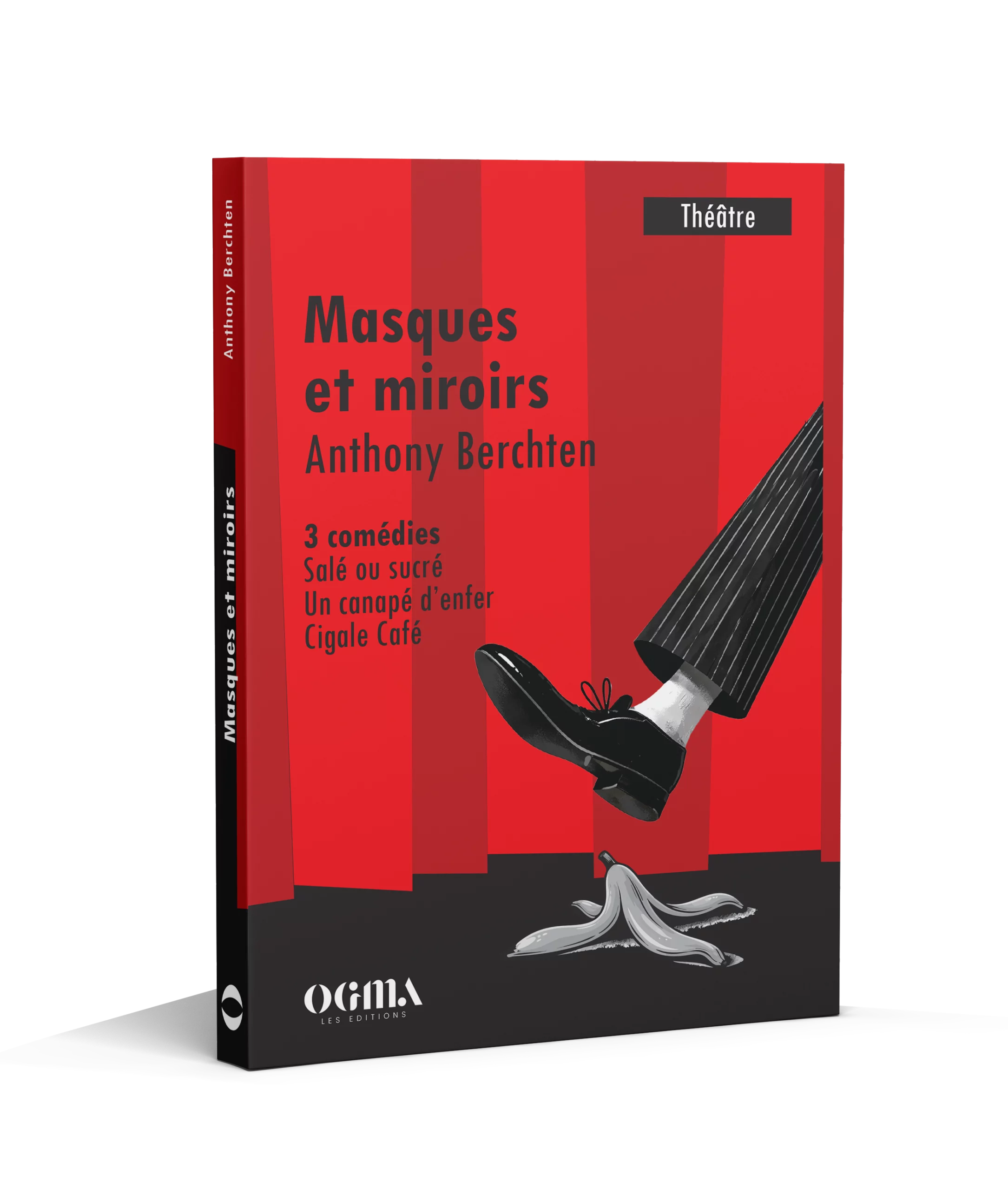 Livre Anthony Berchten Masques et miroirs éditions ogma atn cigale café theatre